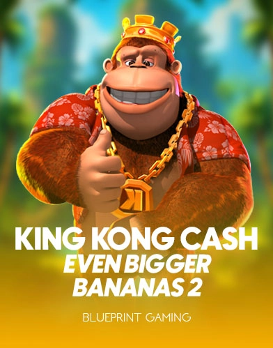 King Kong cash
